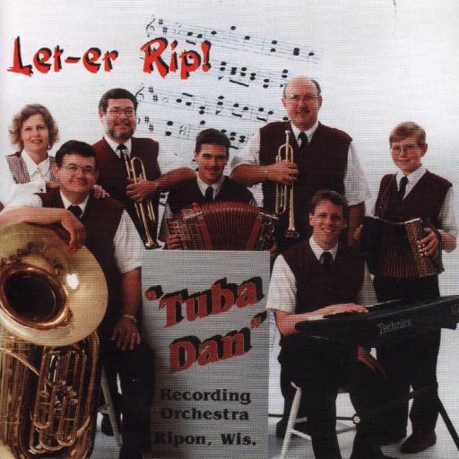 Tuba Dan Band "Let-Er Rip" - Click Image to Close
